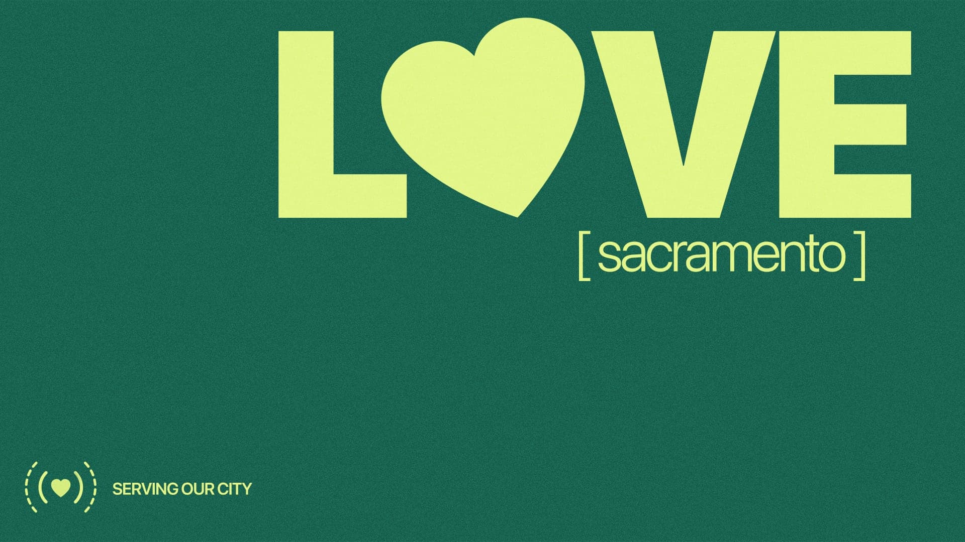 Love Sacramento — Serving Our City